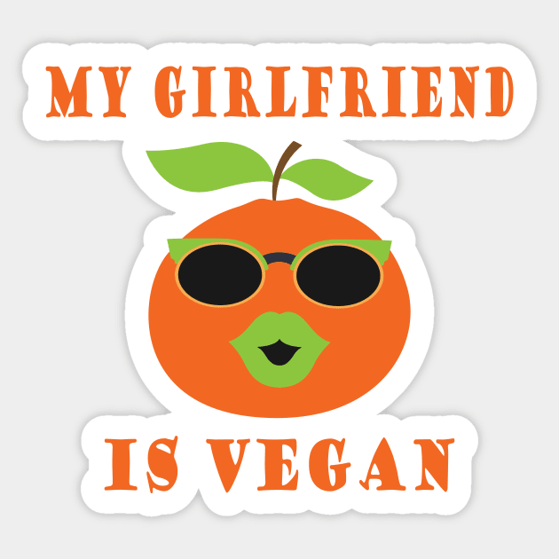 MY GIRLFRIEND IS VEGAN Sticker by JevLavigne